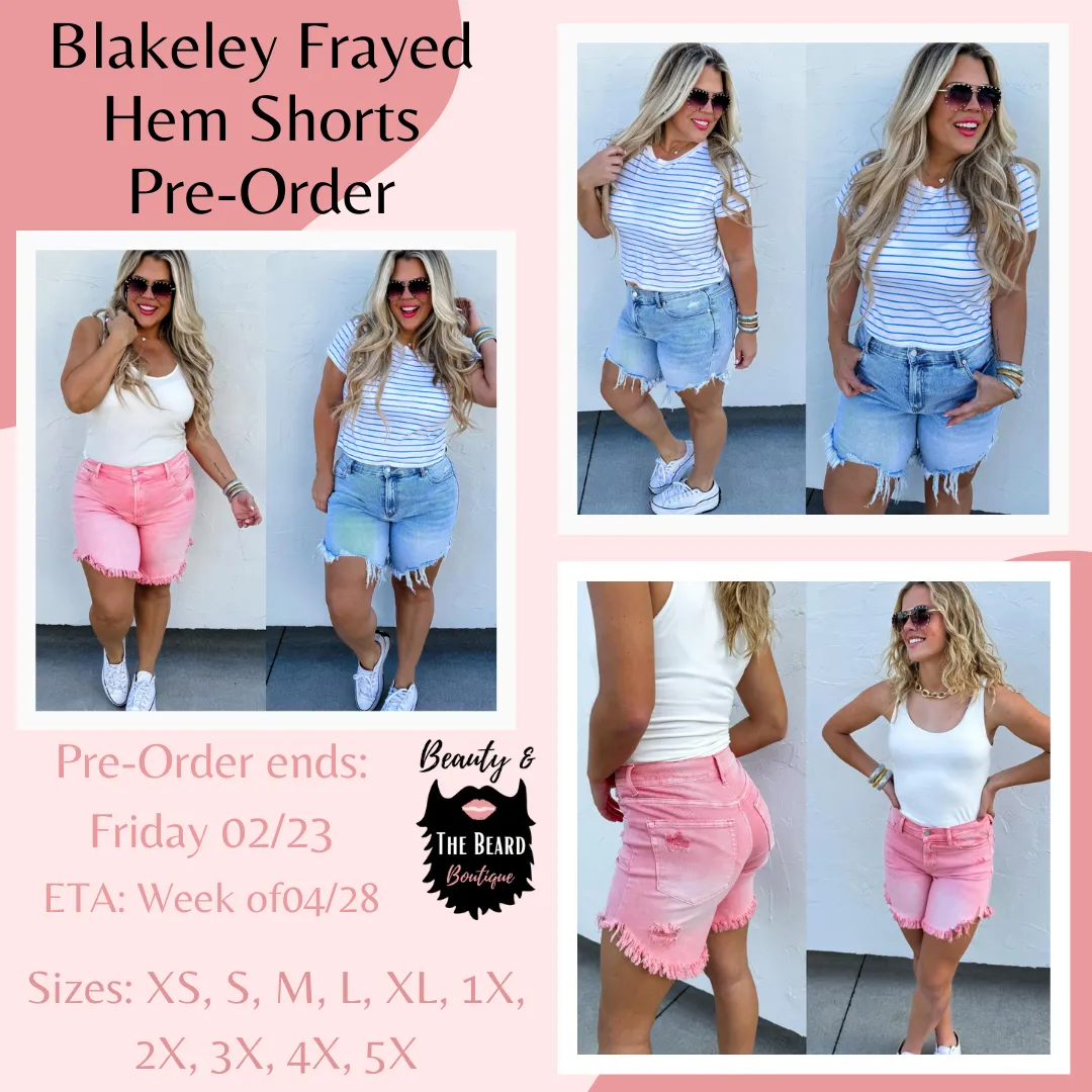 Blakeley Frayed Hem Shorts Pre-Order